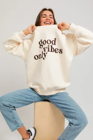 Good Vibes Only Graphic Sweatshirt